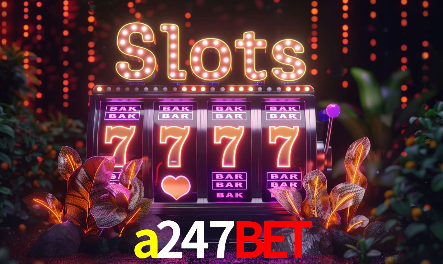 Principais provedores de slots da a247bet - NetEnt, Pragmatic Play, Play'n GO